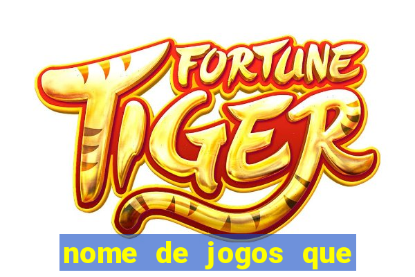 nome de jogos que ganha dinheiro de verdade